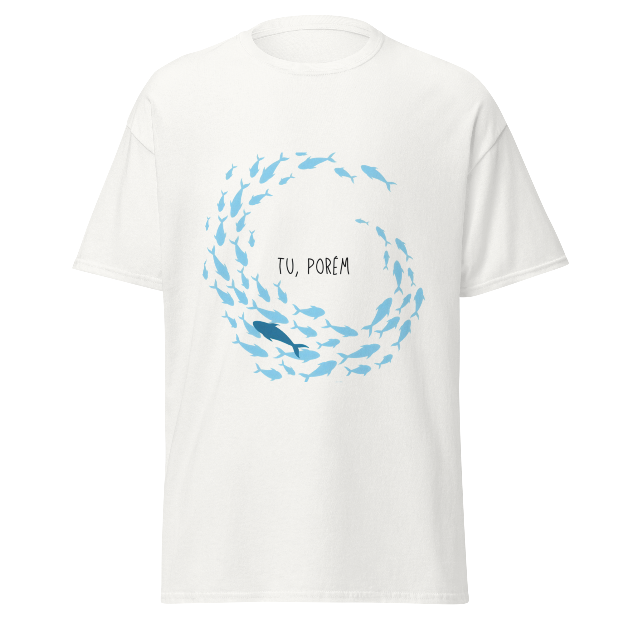T-Shirt "Tu, Porém"